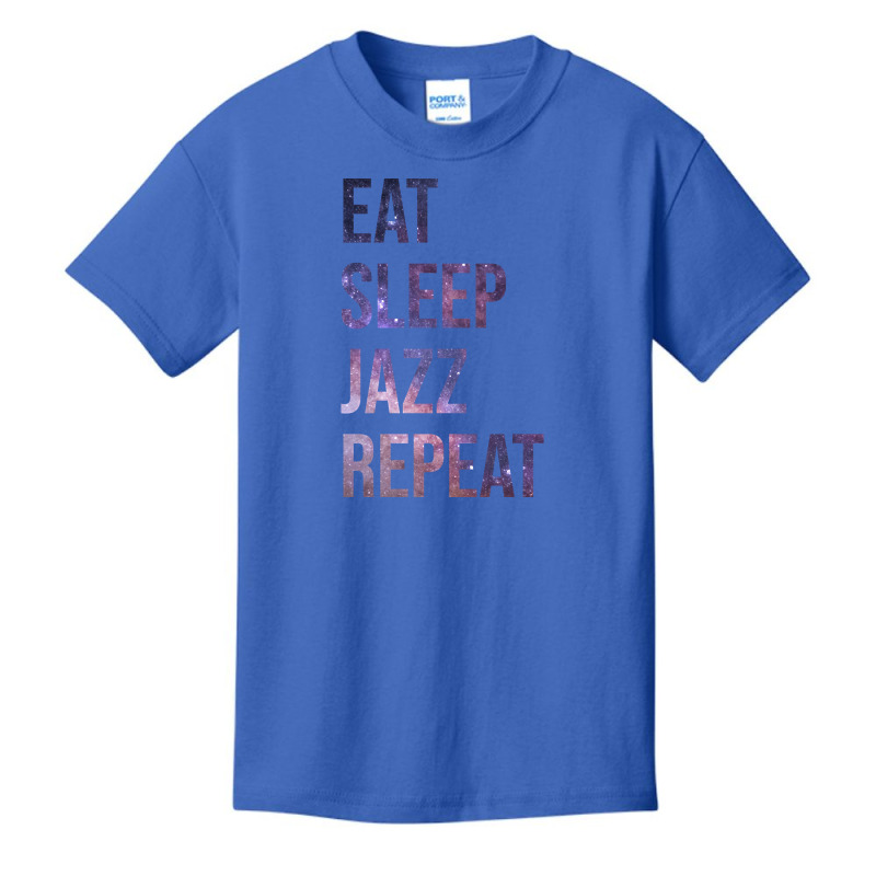 Funny And Awesome Eat Sleep Jazz Repeat Quote Saying Gift Gifts For A Basic Youth T-shirt by Kandurip541 | Artistshot