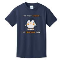 I'm Not Short I'm Penguin Size Quote Basic Youth T-shirt | Artistshot