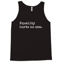 Equality Hurts Tank Top | Artistshot