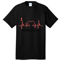 I Love Submissive Men, I Love Submissive, Submissive Men Training, Basic T-shirt | Artistshot