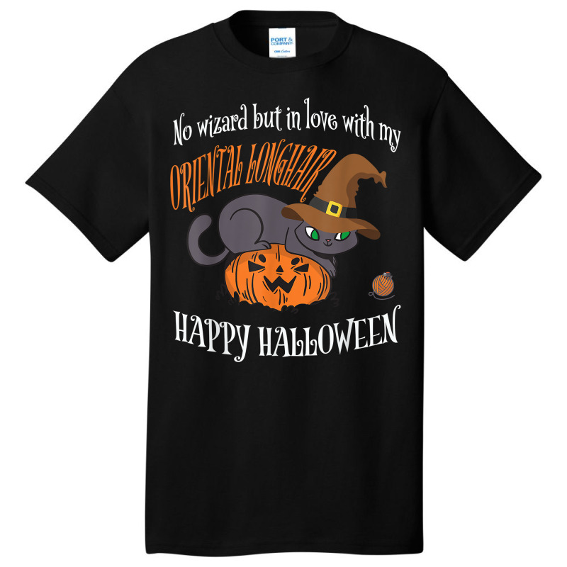 Oriental Longhair   Cat Lover Not A Wizard Funny Halloween T Shirt Basic T-shirt | Artistshot