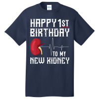 Kidney Transplant Anniversary 1st Birthday Basic T-shirt | Artistshot