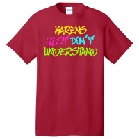 Karens Just Don't Understand Basic T-shirt | Artistshot