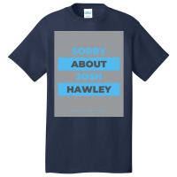 Dear America Sorry About Josh Hawley  Graphic Basic T-shirt | Artistshot