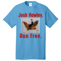 Josh Hawley Run Free Funny Josh Hawley Running Classic Basic T-shirt | Artistshot