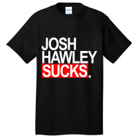 Josh Hawley Sucks - Red And White Basic T-shirt | Artistshot