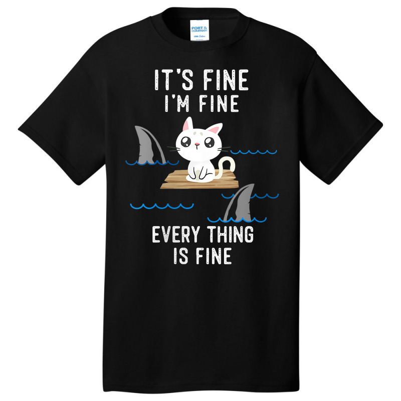 Womens It´s Fine I Am Fine Everything Is Fine Funny Cat V Neck T Shir Basic T-shirt | Artistshot