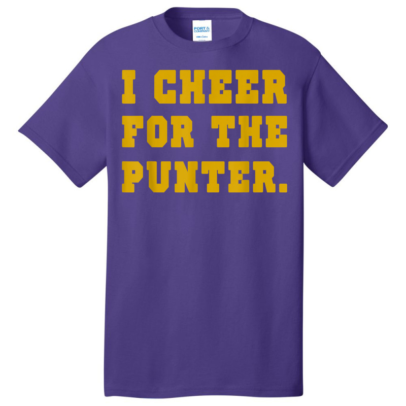 Punting Is Winning I Cheer For The Punter Football Season T Shirt Basic T-shirt | Artistshot