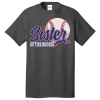 Sister Of The Rookie Baseball Birthday Funny Baseball Theme T Shirt Basic T-shirt | Artistshot