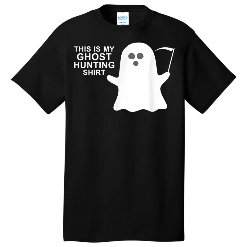 This Is My Ghost Hunting Halloween Shirt T Shirt Basic T-shirt by pofijinashu | Artistshot