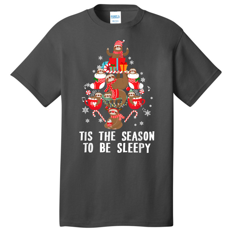 Tis The Season To Be Sleepy Funny Christmas Sloth Lover T Shirt Basic T-shirt by maecopaharo | Artistshot