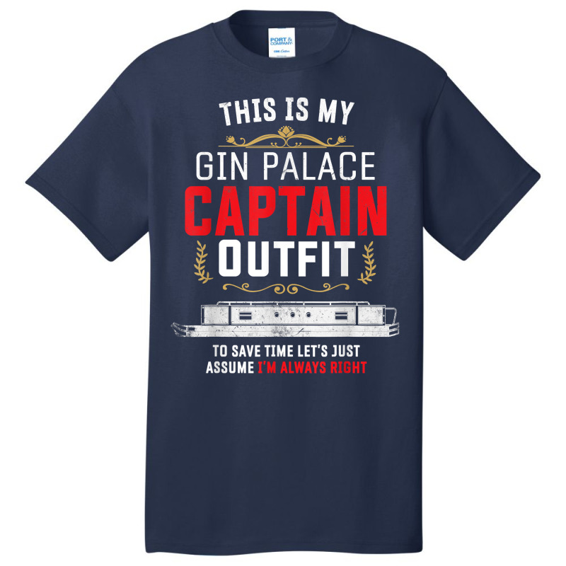 Canal Boat & Narrowboat Gin Palace Captain For Boat Owner T Shirt Basic T-shirt by cm-arts | Artistshot