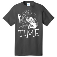 Fishing,lovers,rise,and,shine,it's,fishing,time,white,family,funny,fat Basic T-shirt | Artistshot