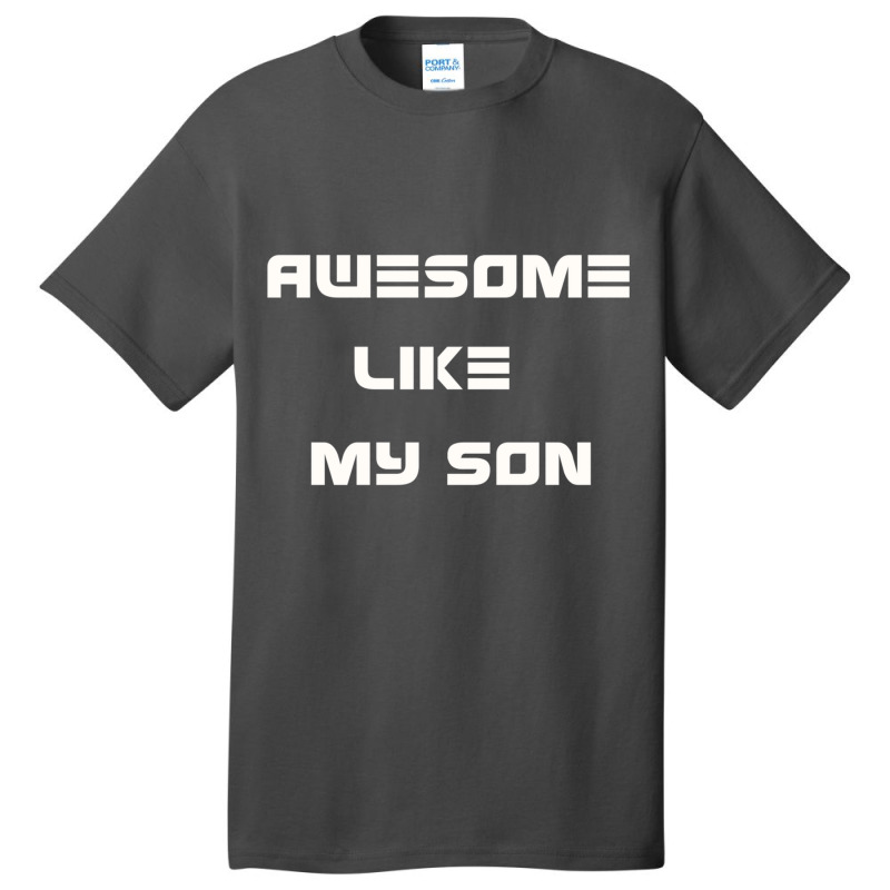 Awesome Like My Son, Mom Gift, Awesome Son Shirt, Gift For Mom, Gift F Basic T-shirt | Artistshot