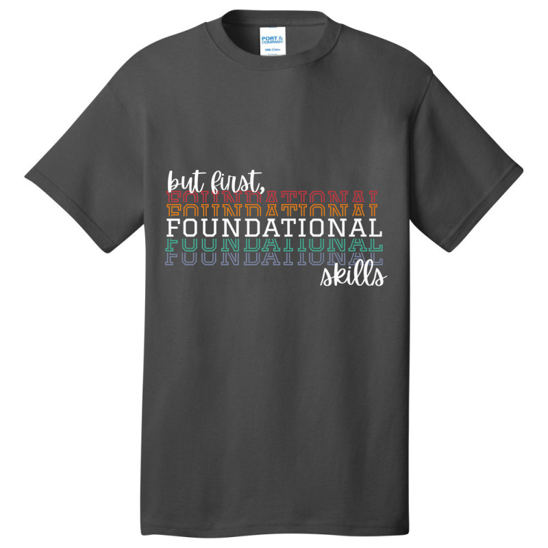 But First Foundational Skills Phonemic Awareness Premium T Shirt Basic T-shirt | Artistshot