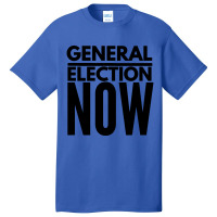 General Election Now Basic T-shirt | Artistshot