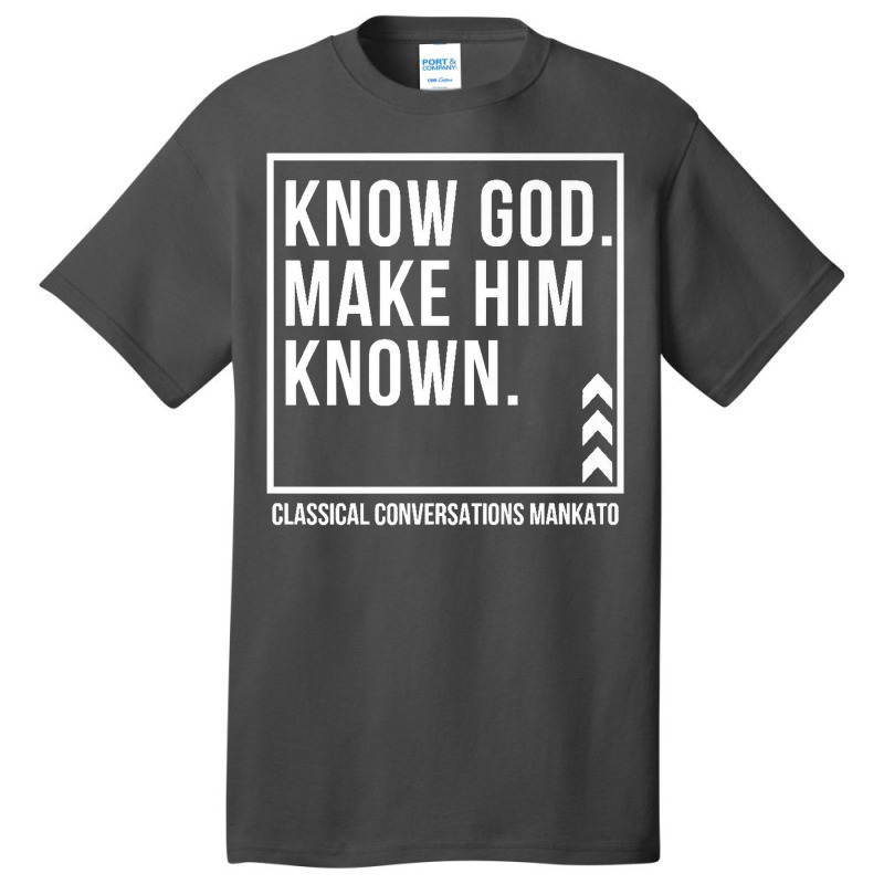 Know God. Make Him Known. Mankato Classical Conversations Premium T Sh Basic T-shirt | Artistshot