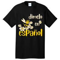 Dimelo En Espanol Cute Bee Spanish Teacher Maestra Bilingue T Shirt Basic T-shirt | Artistshot