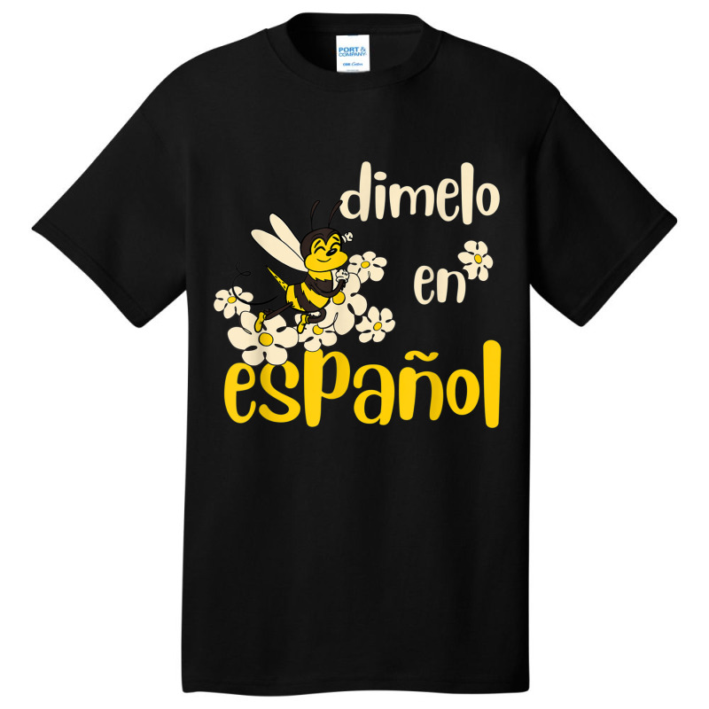 Dimelo En Espanol Cute Bee Spanish Teacher Maestra Bilingue T Shirt Basic T-shirt by cm-arts | Artistshot