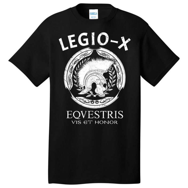 Legio X Equestris Roman Centurion Vis Et Honor Roman Legion T Shirt Basic T-shirt by cm-arts | Artistshot