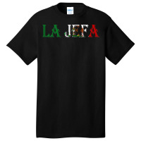 La Jefa Patron Mexican Map The Boss In Spanishs Basic T-shirt | Artistshot