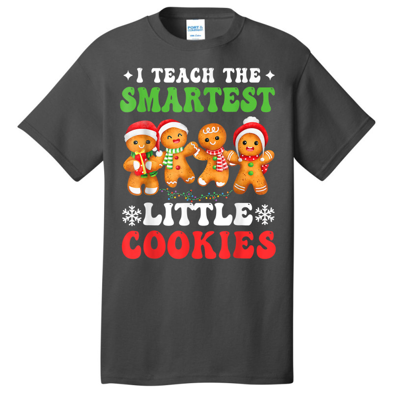 I Teach The Smartest Cookies Gingerbread Christmas Groovy T Shirt Basic T-shirt | Artistshot