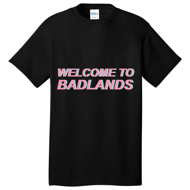 Welcome To Badlands Basic T-shirt by cm-arts | Artistshot