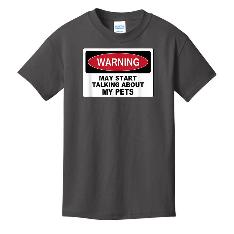 Warning Talking Abt My Pets Dog Cat Fish Graphic Novelty Fun T Shirt Basic Youth T-shirt by cm-arts | Artistshot