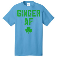 Ginger Gifts Funny Ginger Af Redhead St Patricks Day Drink T Shirt Basic T-shirt | Artistshot