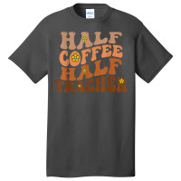 Half Coffee Half Teacher Groovy Wavy Design T Shirt Basic T-shirt | Artistshot