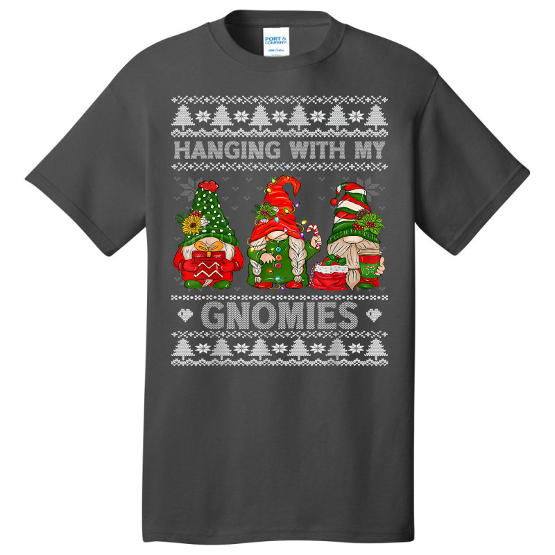 Hanging With My Gnomies Christmas Cute Gnomes Ugly Sweater T Shirt Basic T-shirt | Artistshot