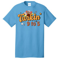 Retro Turkin 9 To 5 Thankful Turkey Happy Thanksgiving T Shirt Basic T-shirt | Artistshot