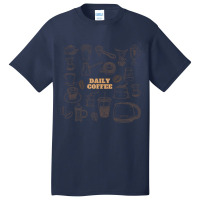 Daily Coffee Basic T-shirt | Artistshot