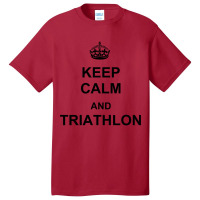 Keep Calm And Triathlon Basic T-shirt | Artistshot