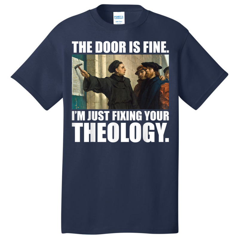 Martin Luther 95 Theses Meme Painting Reformation Day Gift Basic T-shirt by MalcolmJCausby | Artistshot