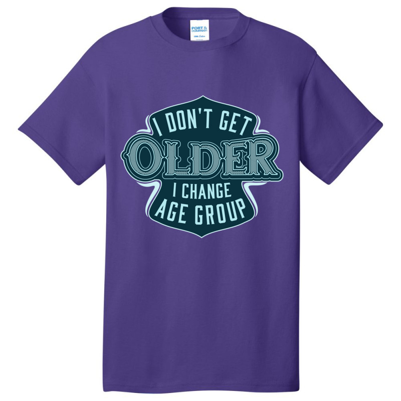 Triathlon I Dont Get Older Basic T-shirt by cm-arts | Artistshot