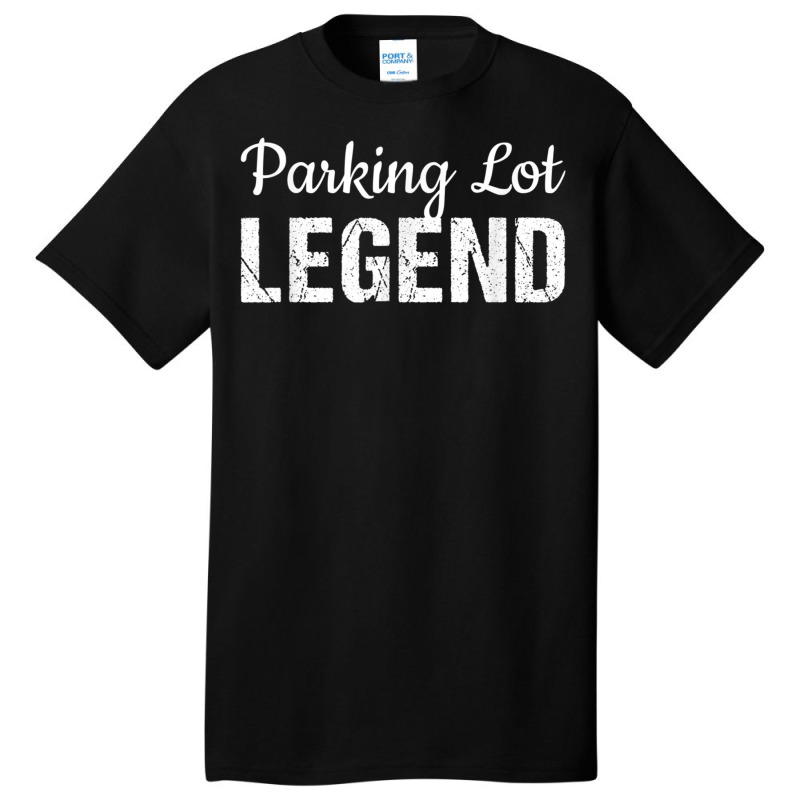 Parking Lot Attendant Funny Gift Parking Lot Legend Basic T-shirt by KaseyReyes | Artistshot