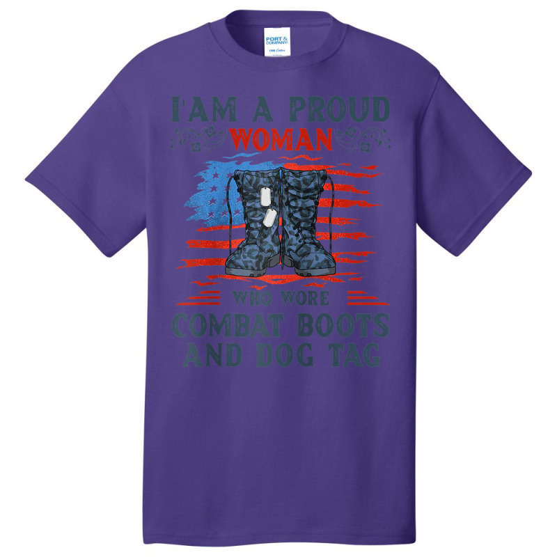 I'm A Proud Woman Who Wore Combat Boots And Dog Tag Veterans Raglan Ba Basic T-shirt by cm-arts | Artistshot