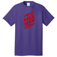 Hell Fuckin Yeah (6) .png Basic T-shirt | Artistshot