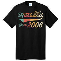 Mens Best Husband Since 2006 16 Year Wedding Anniversary Basic T-shirt | Artistshot