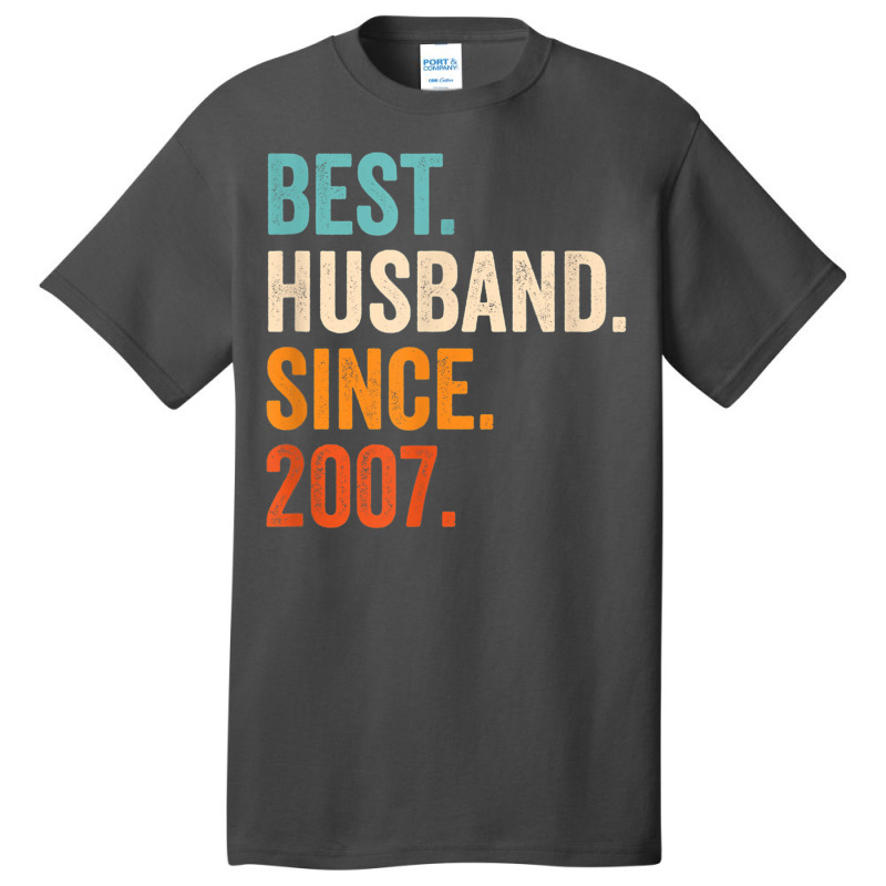 Mens Best Husband Since 2007 15th Wedding Anniversary 15 Years Basic T-shirt | Artistshot