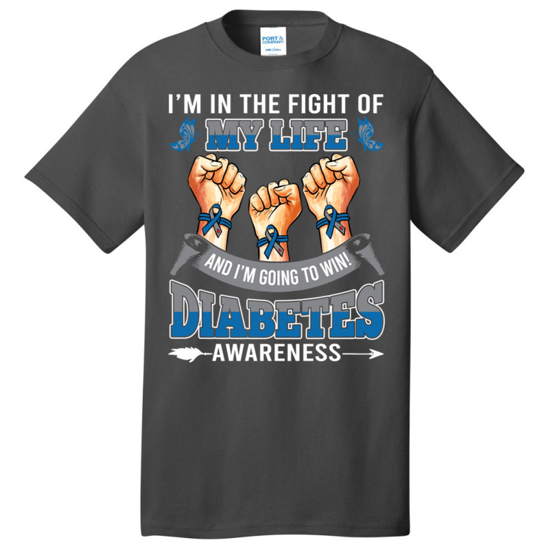 Diabetes Awareness In The Fight Of My Life I'm Going To Win Basic T-shirt by LanaErica | Artistshot