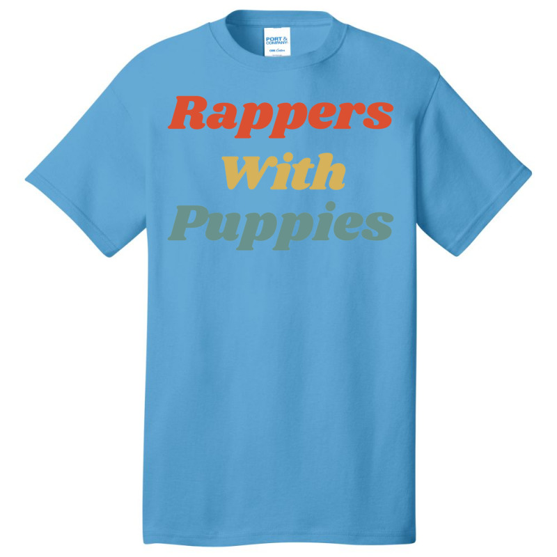 Rappers With Puppies Basic T-shirt | Artistshot