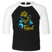 The Best Time To Travel Toddler 3/4 Sleeve Tee | Artistshot