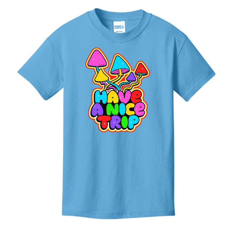 Have A Nice Trip Trippy Shroom Psychedelic Art Quote Slogan Premium T Basic Youth T-shirt | Artistshot