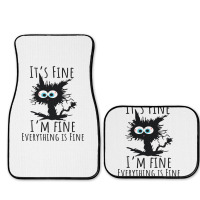 Its Fine Im Fine Everything Is Fine Funny Cat Full Set Car Mats | Artistshot