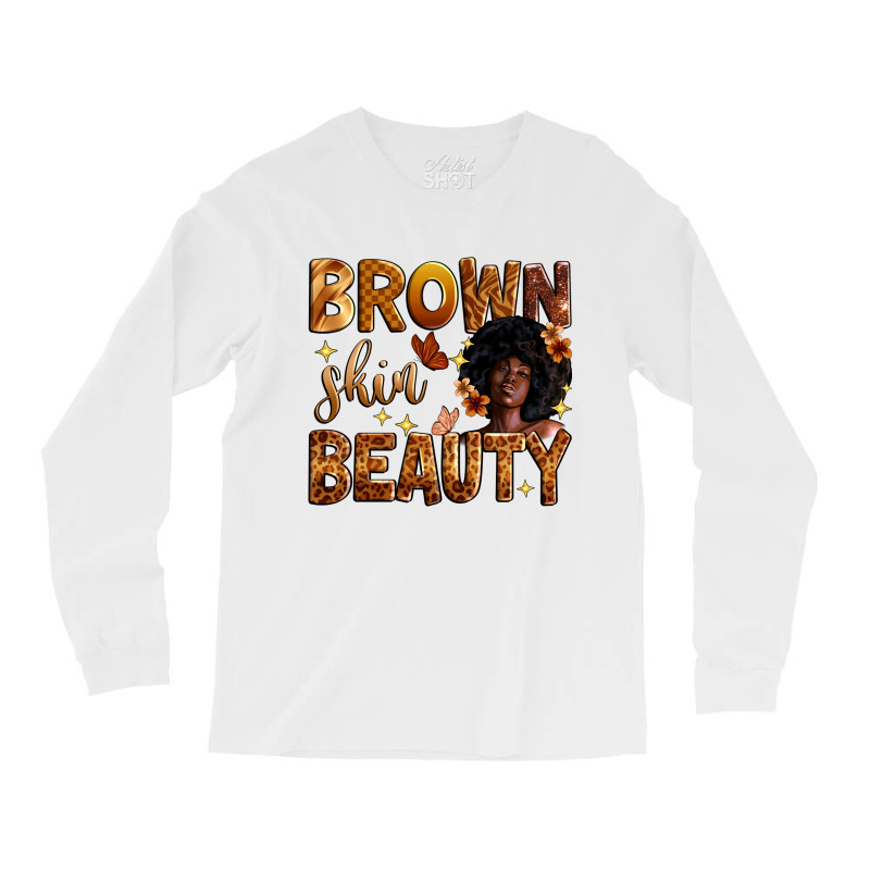 Brown Skin Beauty Long Sleeve Shirts | Artistshot