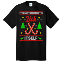 It's Not Going To Lick Itself Funny Candy Stick Christmas T Shirt Basic T-shirt | Artistshot