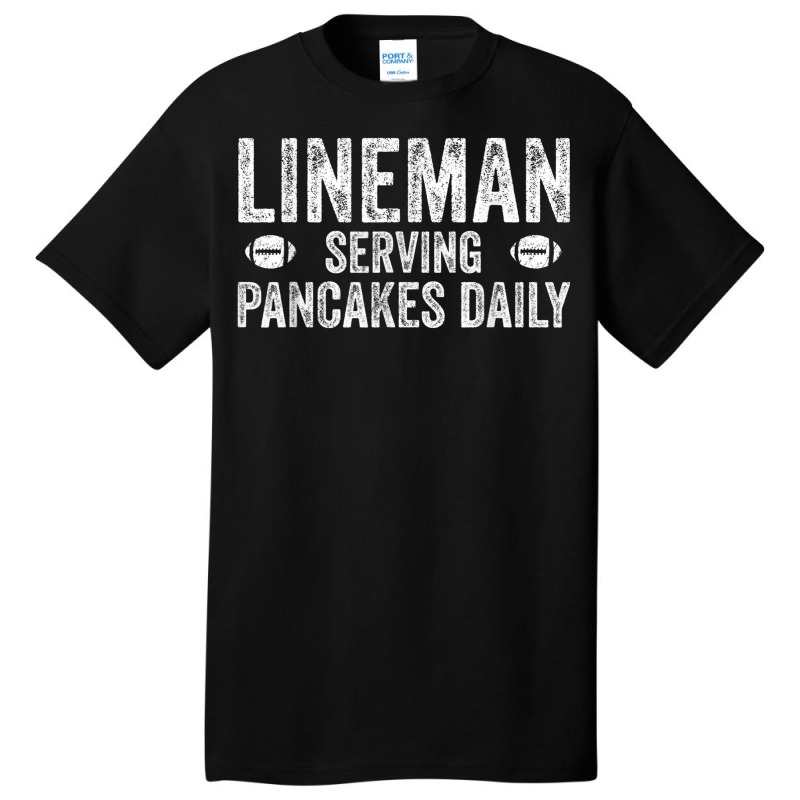 Football Lineman Shirt - Serving Pancakes Daily Basic T-shirt | Artistshot