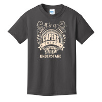 It's A Capers Thing Gifts T Shirt Basic Youth T-shirt | Artistshot